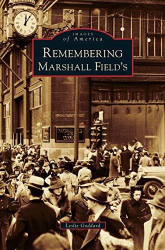 Image for event: Remembering Marshal Field's